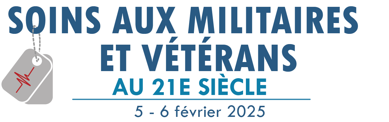 SOINS AUX MILITAIRES ET VÉTÉRANS | AU 21E SIECLE | 5-6 FEVRIER 2025